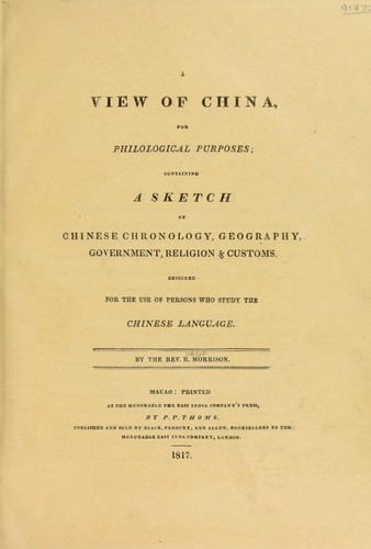 Cover for A view of China, for philological purposes ; containing a sketch of Chinese chronology, geography, government, religion and customs. Designed for the use of persons who study the Chinese language