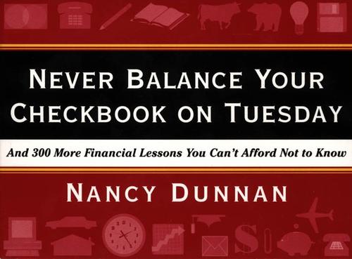 Cover for Never Balance Your Checkbook on Tuesday