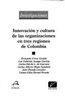 Cover for Innovación y cultura de las organizaciones en tres regiones de Colombia