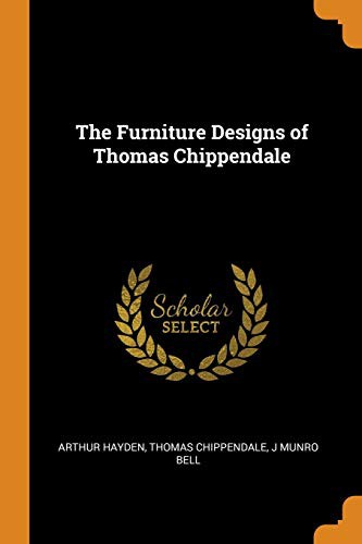 Cover for The Furniture Designs of Thomas Chippendale