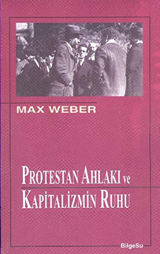 Cover for Protestan Ahlaki ve Kapitalizmin Ruhu