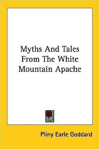 Cover for Myths And Tales From The White Mountain Apache