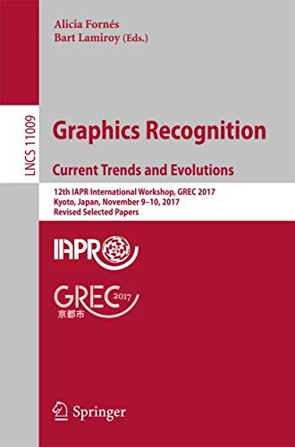 Cover for Graphics Recognition. Current Trends and Evolutions