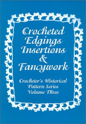 Cover for Crocheted Edgings, Insertions and Fancywork 