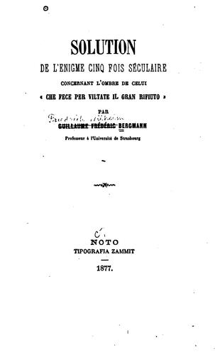 Cover for Solution de l'enigme cinq fois séculaire concernant l'ombre de celui "che fece per viltate il ...
