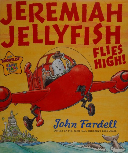 Cover for Jeremiah Jellyfish flies high!