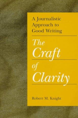 Cover for A journalistic approach to good writing