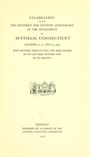 Cover for Celebration of the two hundred and fiftieth anniversary of the settlement of Suffield, Connecticut, October 12, 13 and 14, 1920