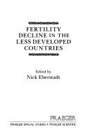 Cover for Fertility decline in the less developed countries