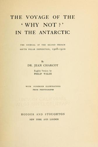 Cover for The voyage of the Why not?' in the Antarctic