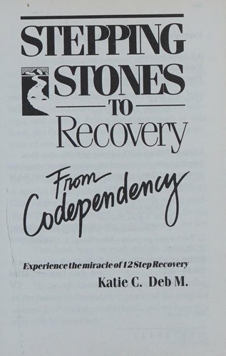 Cover for Stepping stones to recovery from codependency