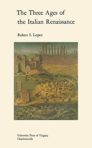 Cover for The three ages of the Italian Renaissance