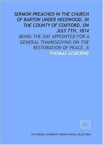 Cover for Sermon preached in the Church of Barton under Needwood, in the county of Stafford, on July 7th, 1814