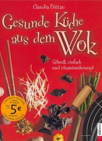 Cover for Die besten Rezepte für den Wok. Die besten Rezepte, die sicher gelingen.