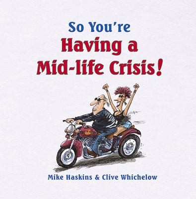 Cover for So Youre Having A Midlife Crisis
