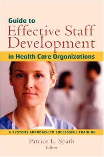 Cover for Guide to Effective Staff Development in Health Care Organizations