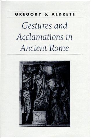 Cover for Gestures and acclamations in ancient Rome