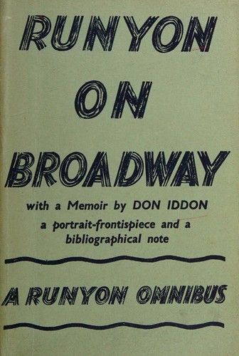 Cover for Runyon from First to Last. Containing All the Stories Written By Damon Runyon and Not Included in Runyon on Broadway