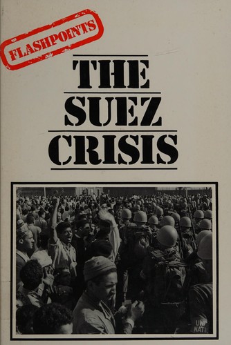 Cover for The Suez Crisis (Flashpoints)