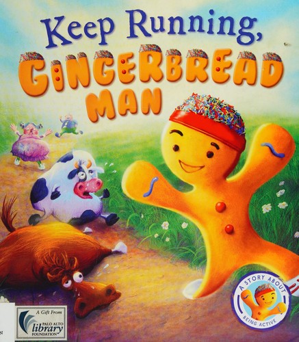 Cover for Fairytales Gone Wrong : Keep Running, Gingerbread Man!