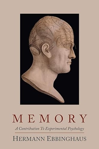 Cover for Memory; A Contribution to Experimental Psychology