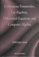 Cover for Continuous symmetries, Lie algebras, differential equations, and computer algebra
