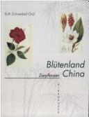 Cover for Blütenland China - Botanische Berichte und Bilder: I. Zierpflanzen