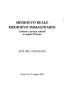 Cover for Medioevo reale, medioevo immaginario