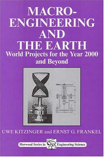 Cover for Macro-Engineering and the Earth: World Projects for the Year 2000 and Beyond 