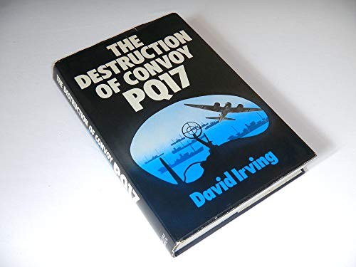 Cover for The destruction of Convoy PQ.17