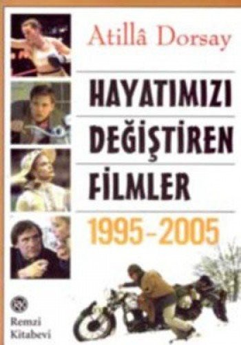 Cover for Hayatimizi Degistiren Filmler