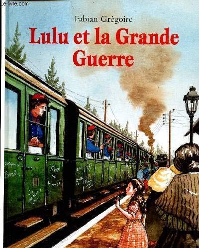 Cover for Lulu Et La Grande Guerre