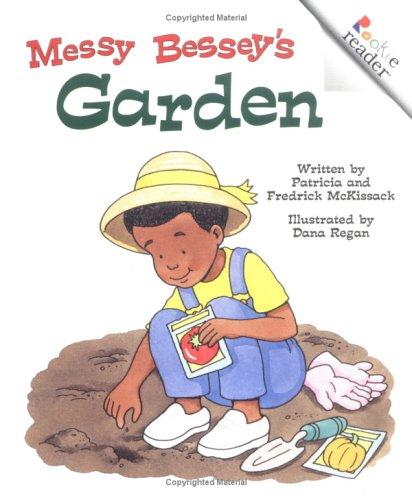 Cover for Messy Bessey's Garden (Rookie Readers)