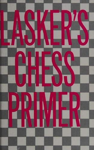 Cover for Lasker's chess primer