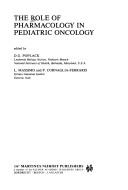 Cover for The Role of Pharmacology in Pediatric Oncology (Developments in Oncology)
