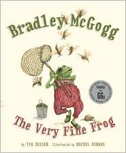 Cover for Bradley McGogg, the Very Fine Frog