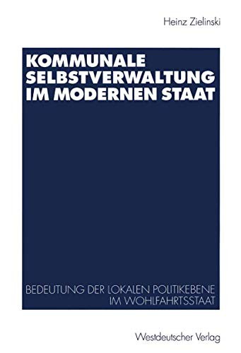 Cover for Kommunale Selbstverwaltung im modernen Staat