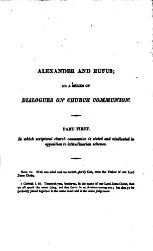Cover for Alexander and Rufus: Or, A Series of Dialogues on Church Communion, in Two ...