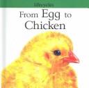 Cover for From Egg to Chicken (Lifecycles)