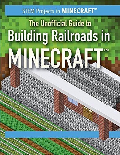 Cover for Unofficial Guide to Building Railroads in Minecraft