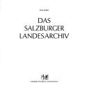 Cover for Das Salzburger Landesarchiv