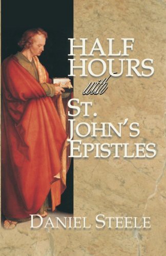 Cover for Half Hours with St. John's Epistles