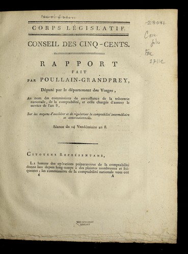 Cover for Rapport fait par Poullain-Grandprey, de pute  par le de partement des Vosges, au nom des commissions de surveillance de la Tre sorerie nationale, de la comptabilite , et celle charge e d'assurer le service de l'an 8, sur les moyens d'acce le rer et de re gulariser la comptabilite  interme diaire et constitutionnelle