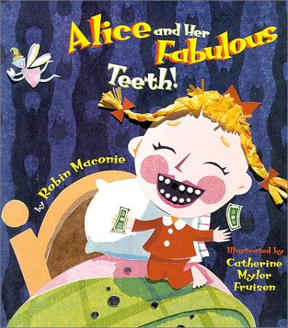 Cover for Alice and Her Fabulous Teeth
