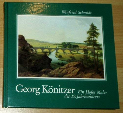Cover for Georg Könitzer, ein Hofer Maler des 19. Jahrhunderts