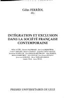 Cover for Intégration et exclusion dans la société française contemporaine
