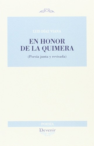 Cover for En honor de la quimera (poesía junta y revisada) 