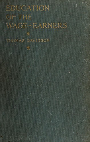 Cover for The education of the wage-earners