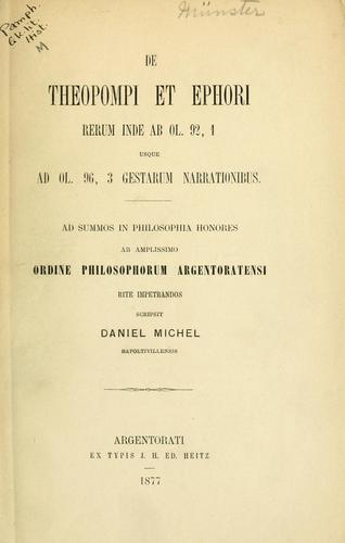 Cover for De Theopompi et Ephori rerum inde ab. ol. 92.1, usque ad ol. 96.3 gestarum narrationibus
