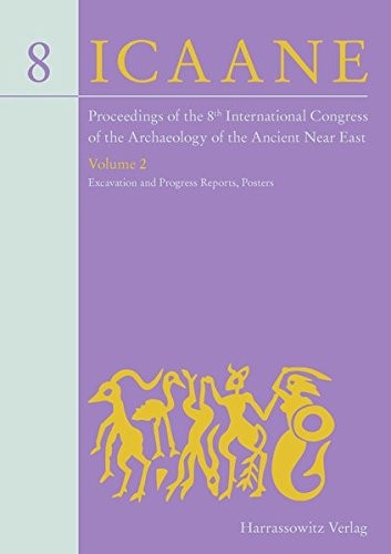 Cover for Proceedings of the 8th International Congress on the Archaeology of the Ancient Near East : 30 April - 4 May 2012, University of Warsaw Volume 2